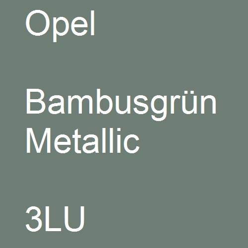 Opel, Bambusgrün Metallic, 3LU.